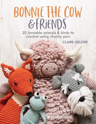 Bonnie the Cow & Friends - Claire Gelder