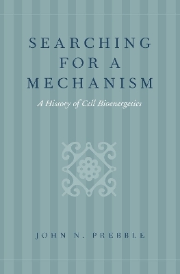 Searching for a Mechanism - John N. Prebble