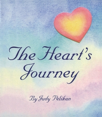 The Heart's Journey - Judy Pelikan