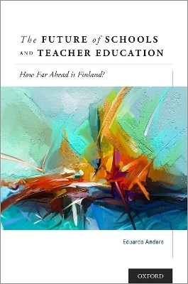 The Future of Schools and Teacher Education - Eduardo Andere