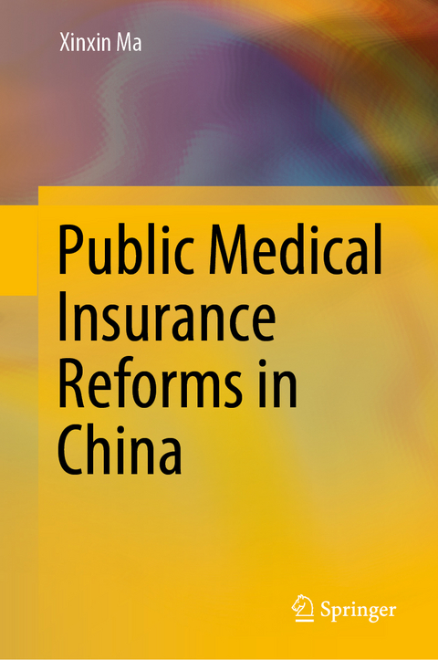 Public Medical Insurance Reforms in China - Xinxin Ma