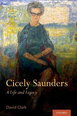 Cicely Saunders - David Clark