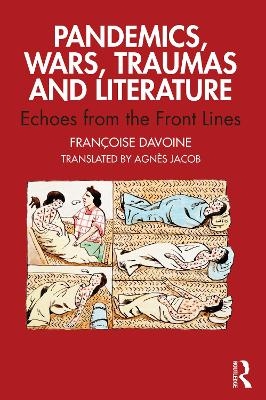 Pandemics, Wars, Traumas and Literature - Françoise Davoine