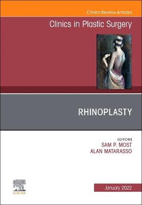 Rhinoplasty, An Issue of Clinics in Plastic Surgery - 