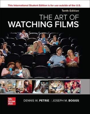 The Art of Watching Films ISE - Dennis Petrie, Joe Boggs