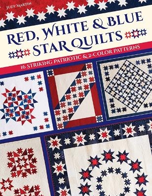 Red, White & Blue Star Quilts - Judy Martin