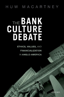 The Bank Culture Debate - Huw Macartney