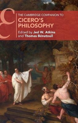 The Cambridge Companion to Cicero's Philosophy - 