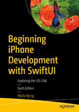 Beginning iPhone Development with SwiftUI - Wang, Wally