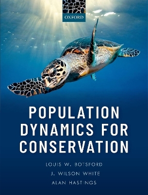 Population Dynamics for Conservation - Louis W. Botsford, J. Wilson White, Alan Hastings