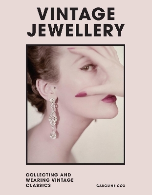 Vintage Jewellery - Caroline Cox, Welbeck Publishing Group