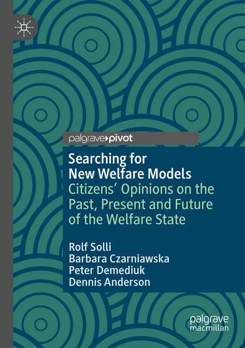 Searching for New Welfare Models - Rolf Solli, Barbara Czarniawska, Peter Demediuk, Dennis Anderson