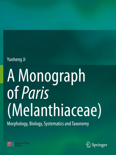 A Monograph of Paris (Melanthiaceae) - Yunheng Ji