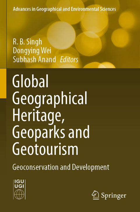 Global Geographical Heritage, Geoparks and Geotourism - 