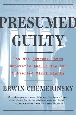 Presumed Guilty - Erwin Chemerinsky