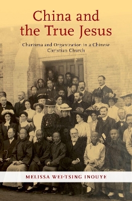 China and the True Jesus - Melissa Wei-Tsing Inouye