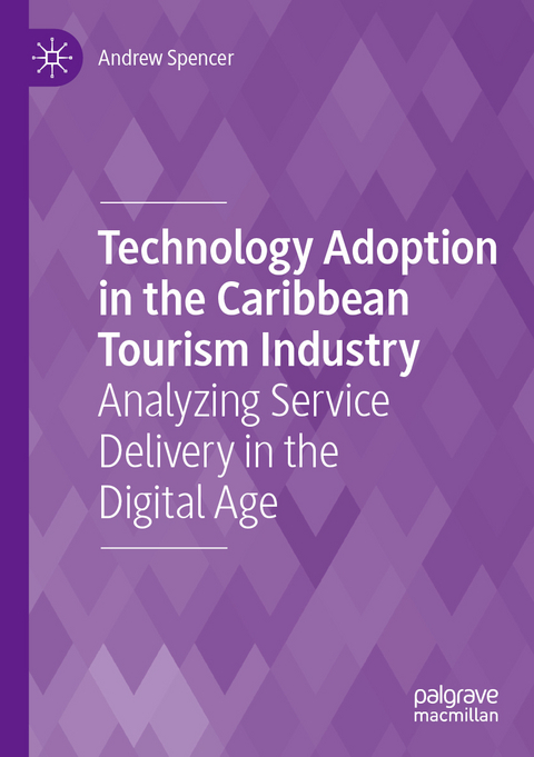 Technology Adoption in the Caribbean Tourism Industry - Andrew Spencer