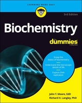 Biochemistry For Dummies - Moore, John T.; Langley, Richard H.