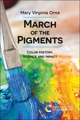 March of the Pigments - Mary Virginia Orna