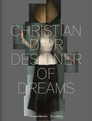 Christian Dior: Designer of Dreams - Anne Pasternak