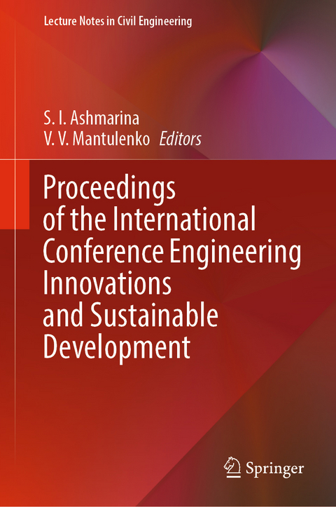 Proceedings of the International Conference Engineering Innovations and Sustainable Development - 