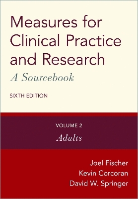 Measures for Clinical Practice and Research: A Sourcebook - Joel Fischer, Kevin Corcoran, David W. Springer