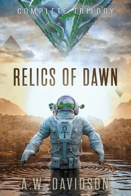 Relics of Dawn - A W Davidson