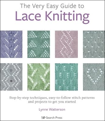 The Very Easy Guide to Lace Knitting - Lynne Watterson