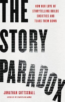 The Story Paradox - Jonathan Gottschall