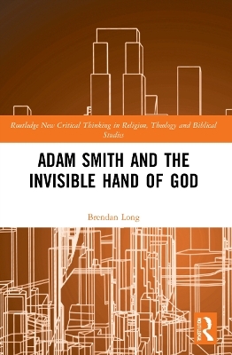 Adam Smith and the Invisible Hand of God - Brendan Long