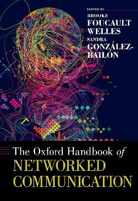 The Oxford Handbook of Networked Communication -  3