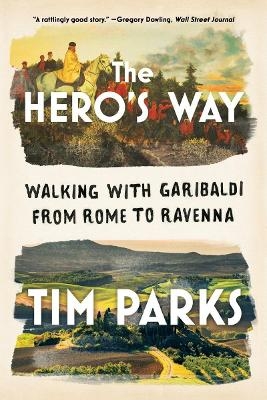 The Hero's Way - Tim Parks