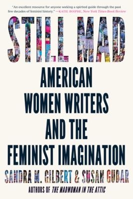 Still Mad - Sandra M. Gilbert, Susan Gubar