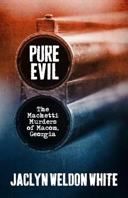 Pure Evil - Jaclyn Weldon White