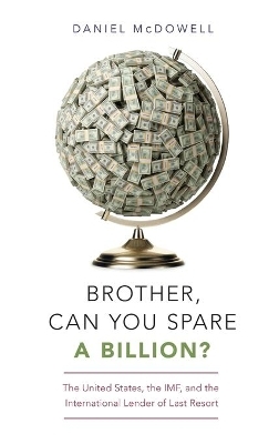 Brother, Can You Spare a Billion? - Daniel McDowell