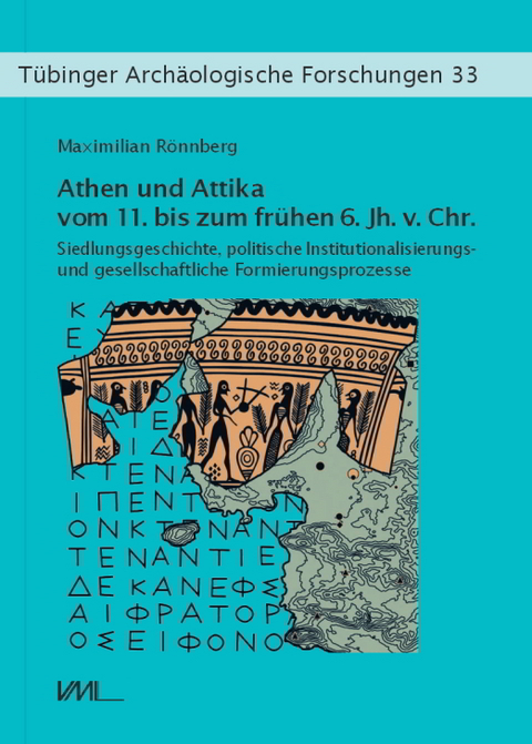 Athen und Attika vom 11. bis zum frühen 6. Jh. v.Chr. - Maximilian Rönnberg