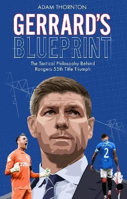 Gerrard's Blueprint - ADAM THORNTON