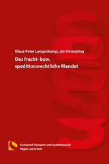 Das fracht- bzw. speditionsrechtliche Mandat - Klaus-Peter Langenkamp, Jan Hermeling