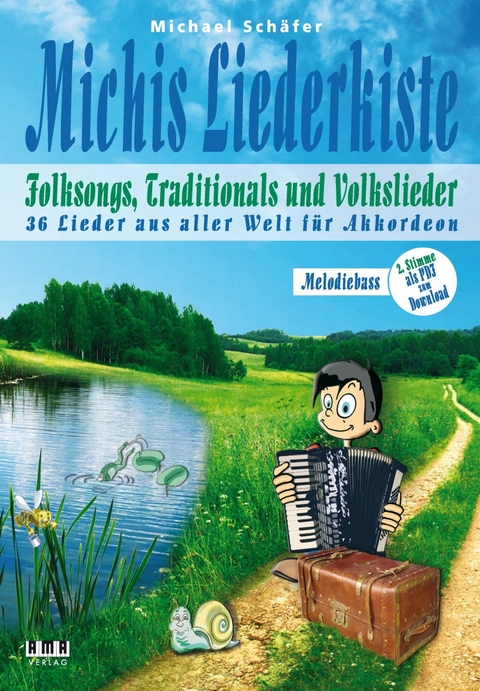 Michis Liederkiste: Folksongs, Traditionals und Volkslieder für Akkordeon (Melodiebass) - Michael Schäfer