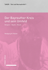 Der Bayreuther Kreis und sein Umfeld - Wolfgang W. Müller