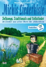 Michis Liederkiste: Folksongs, Traditionals und Volkslieder für Akkordeon (Standardbass) - Michael Schäfer