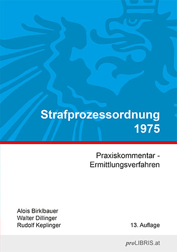 Strafprozessordnung 1975 - Alois Birklbauer, Walter Dillinger, Rudolf Keplinger