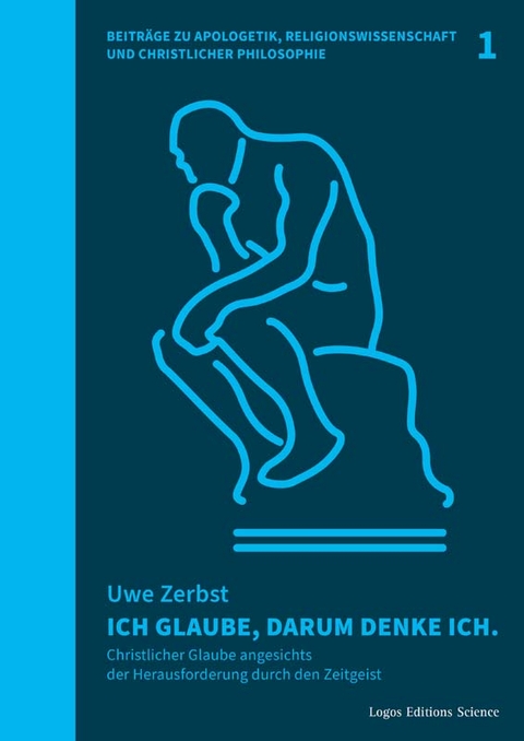 Ich glaube, darum denke ich. - Uwe Zerbst