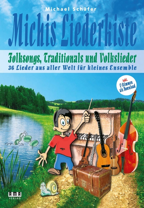 Michis Liederkiste: Folksongs, Traditionals und Volkslieder für kleines Ensemble - Michael Schäfer