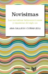 Novísimas : las narrativas latinoamericanas y españolas del siglo XXI - 