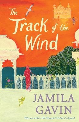 The Track of the Wind - Jamila Gavin