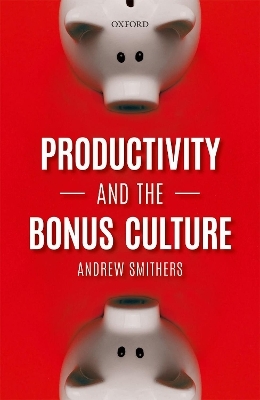 Productivity and the Bonus Culture - Andrew Smithers