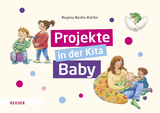 Projekte in der Kita: Baby - Regina Bestle-Körfer