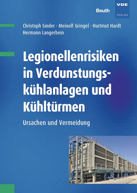 Legionellenrisiken in Verdunstungskühlanlagen und Kühltürmen - Buch mit E-Book - Meinolf Gringel, Hartmut Hardt, Christoph Sinder