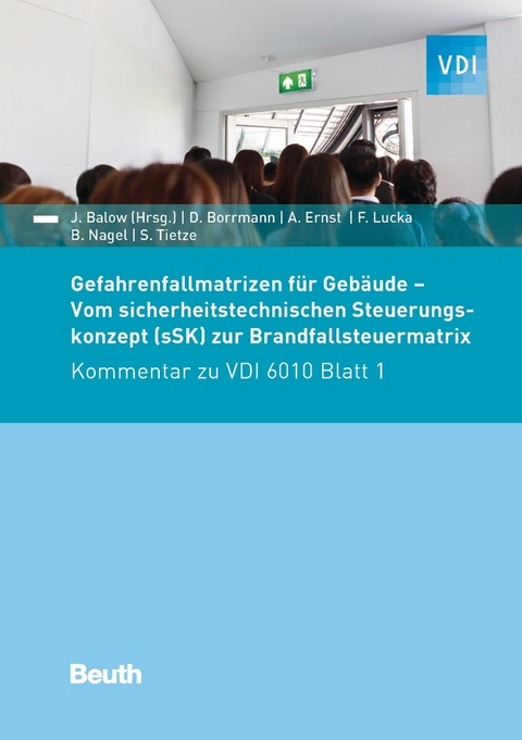 Gefahrenfallmatrizen für Gebäude - Buch mit E-Book - Jörg Balow, Dirk Borrmann, Achim Ernst, Frank Lucka, Bastian Nagel, Steffen Tietze